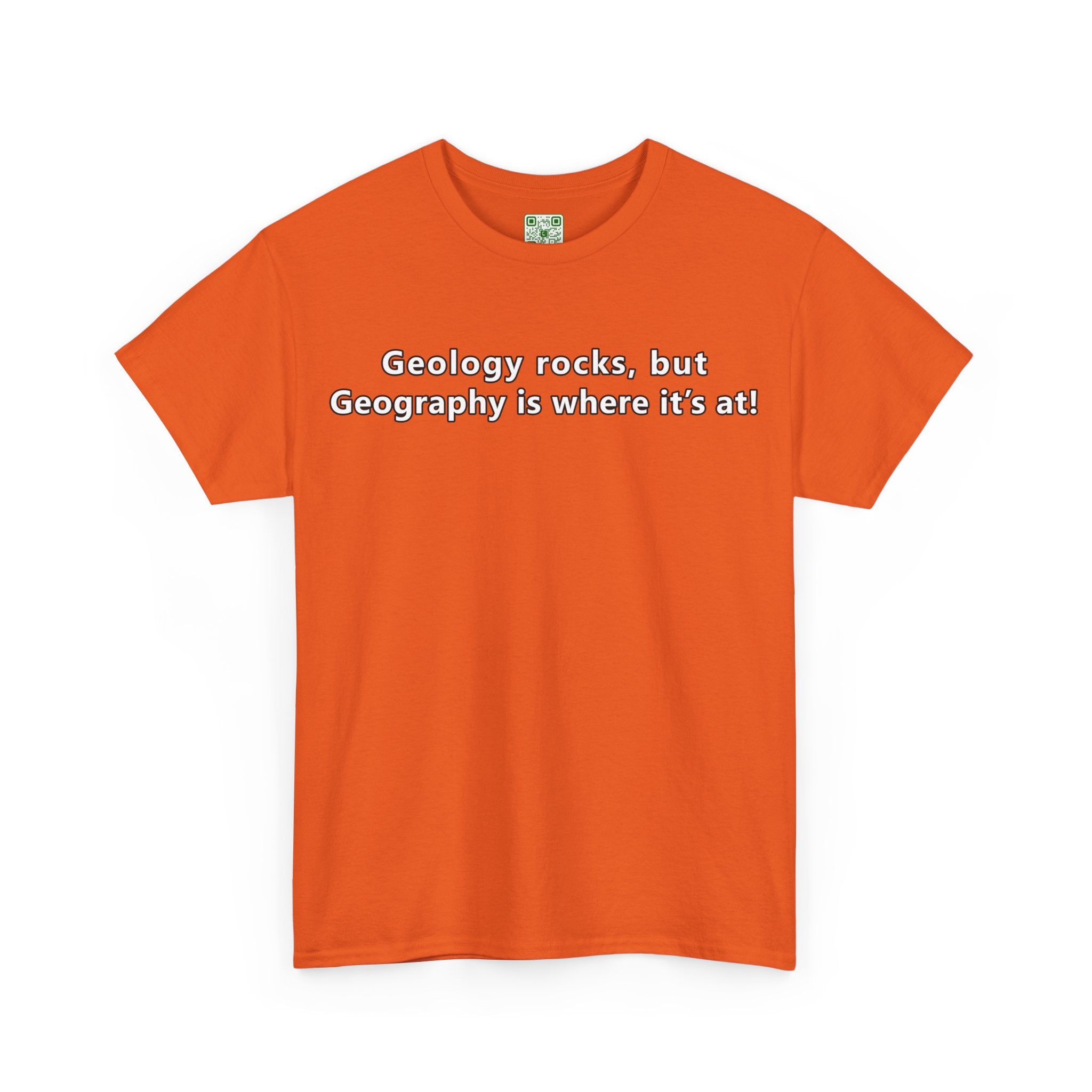 Load image into Gallery viewer, "Geology rocks, but Geography is where it's at!" - Unisex Heavy Cotton Tee