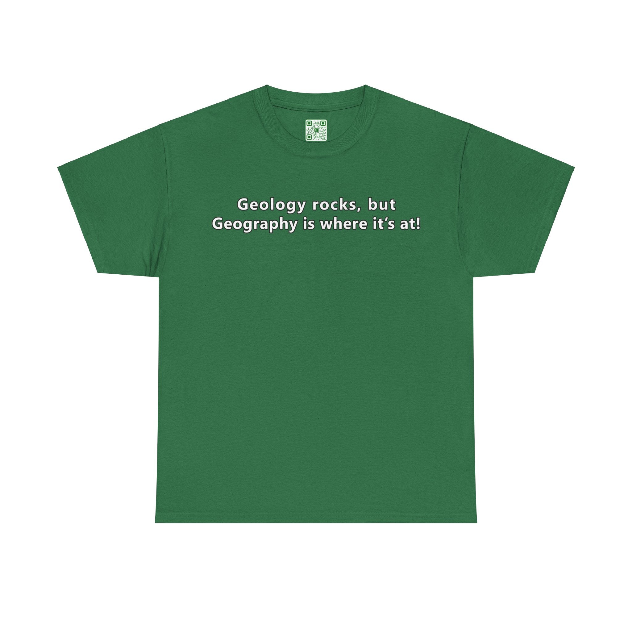 Load image into Gallery viewer, "Geology rocks, but Geography is where it's at!" - Unisex Heavy Cotton Tee