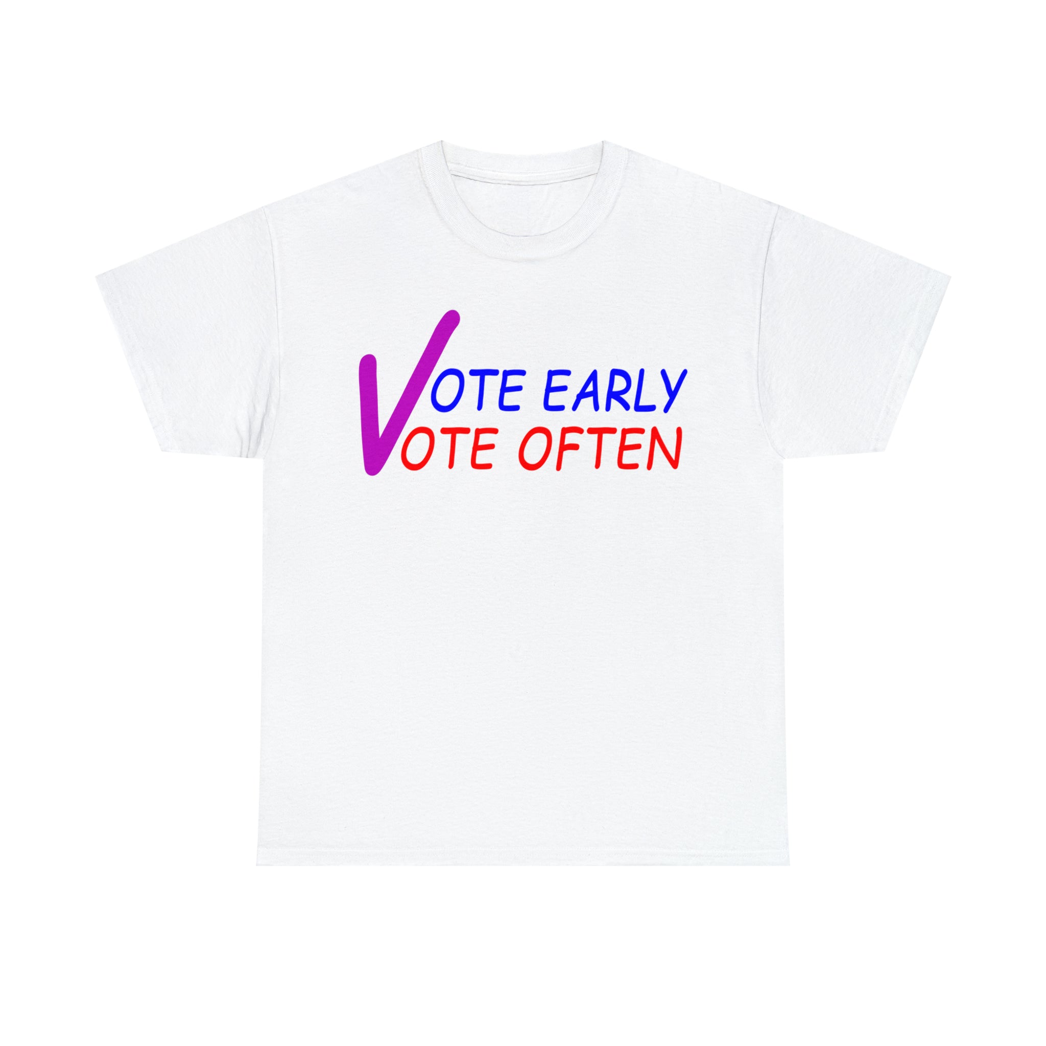 Load image into Gallery viewer, "Vote Early Vote Often" - Unisex Heavy Cotton Tee