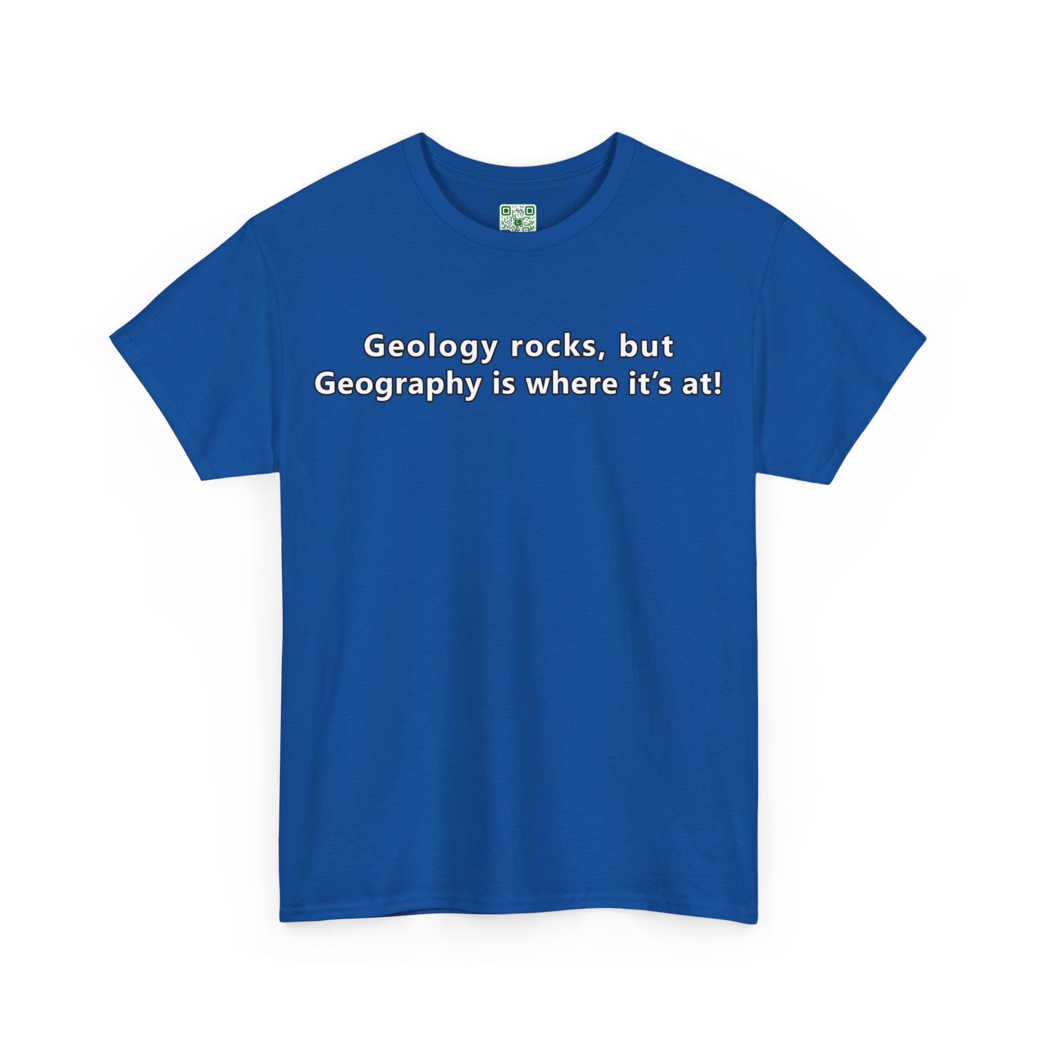 Load image into Gallery viewer, "Geology rocks, but Geography is where it's at!" - Unisex Heavy Cotton Tee