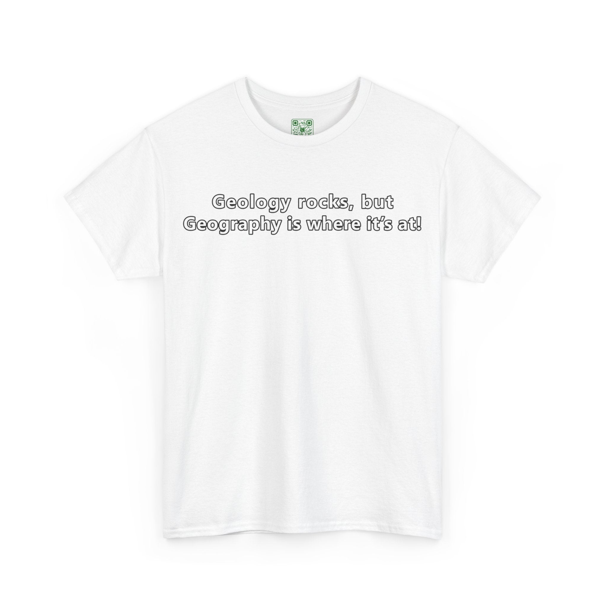 Load image into Gallery viewer, "Geology rocks, but Geography is where it's at!" - Unisex Heavy Cotton Tee