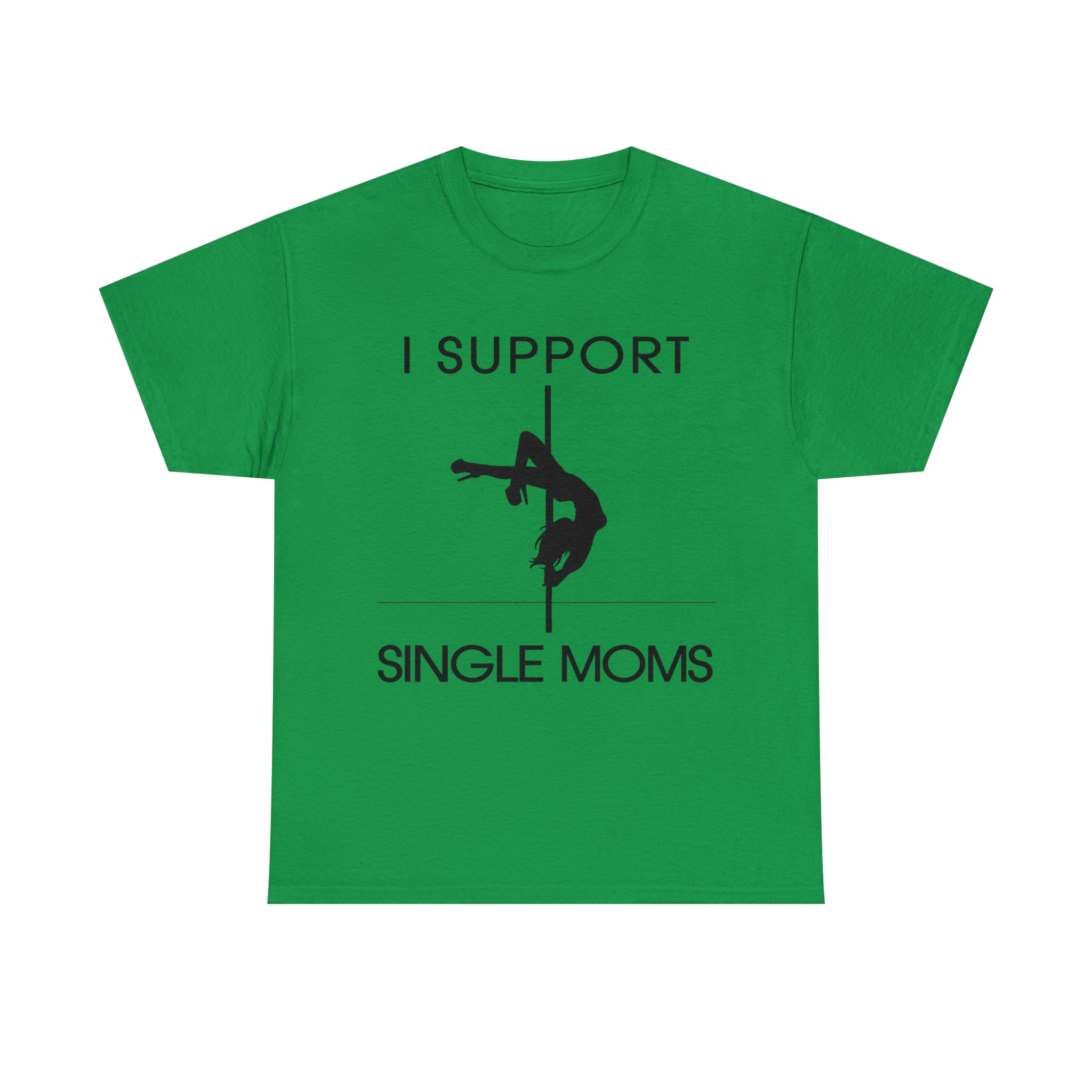 Load image into Gallery viewer, "I Support Single Moms" - Unisex Heavy Cotton Tee