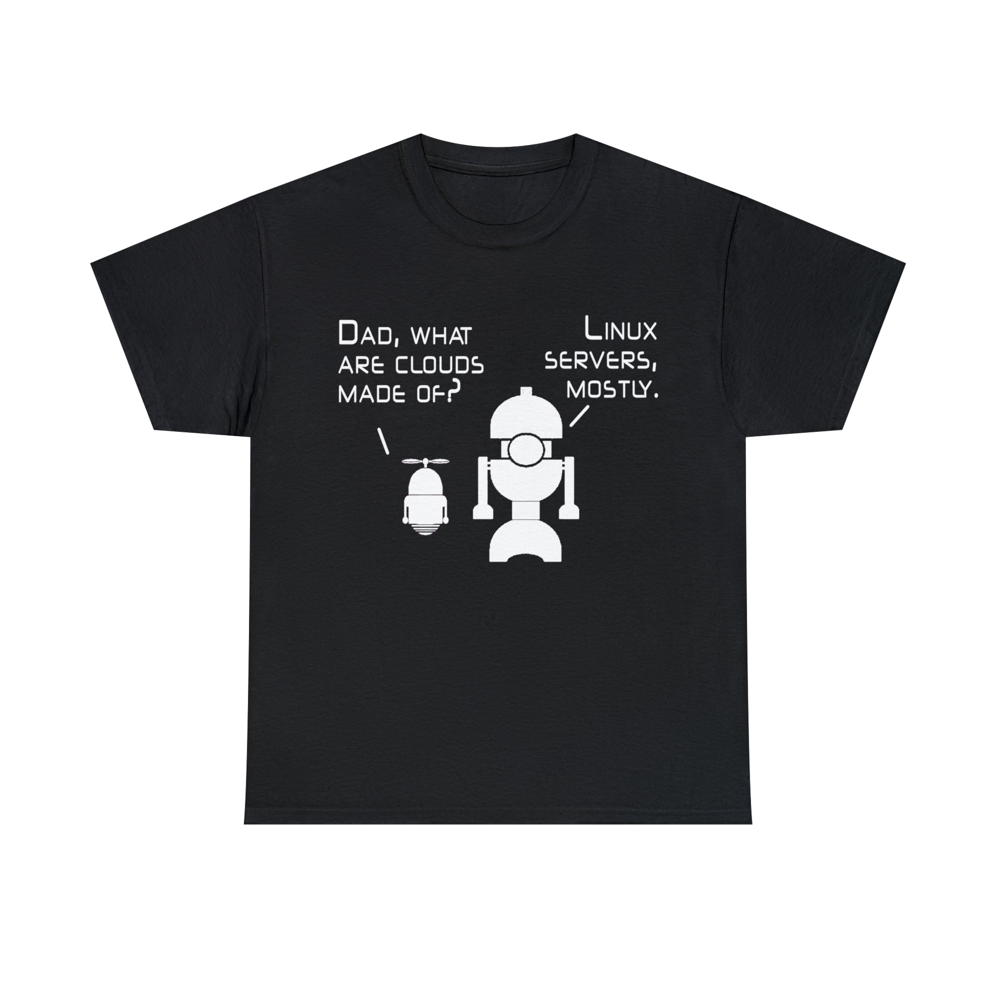 Load image into Gallery viewer, "Dad, what are clouds made of?" - Unisex Heavy Cotton Tee