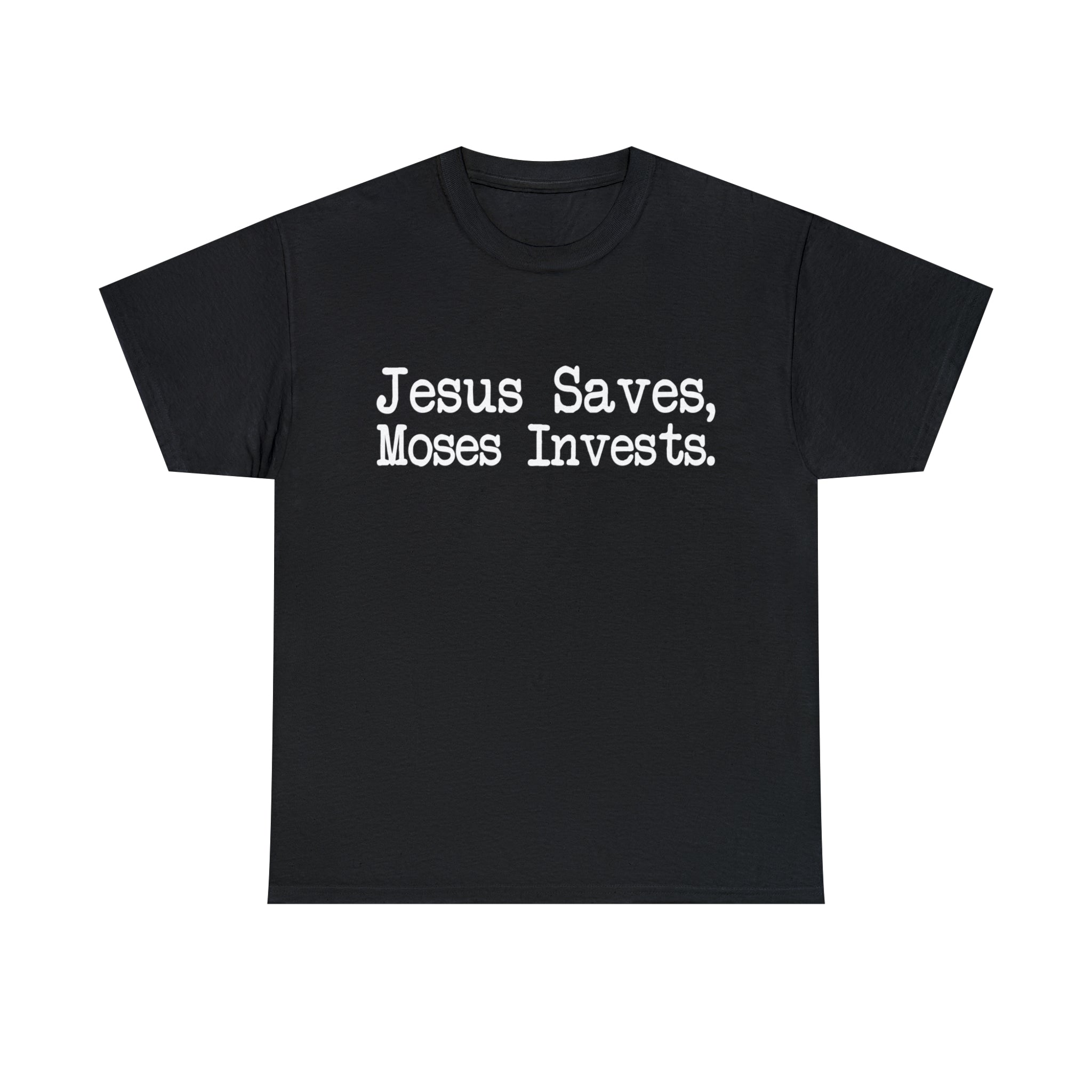 Load image into Gallery viewer, "Jesus Saves, Moses Invests" - Unisex Heavy Cotton Tee