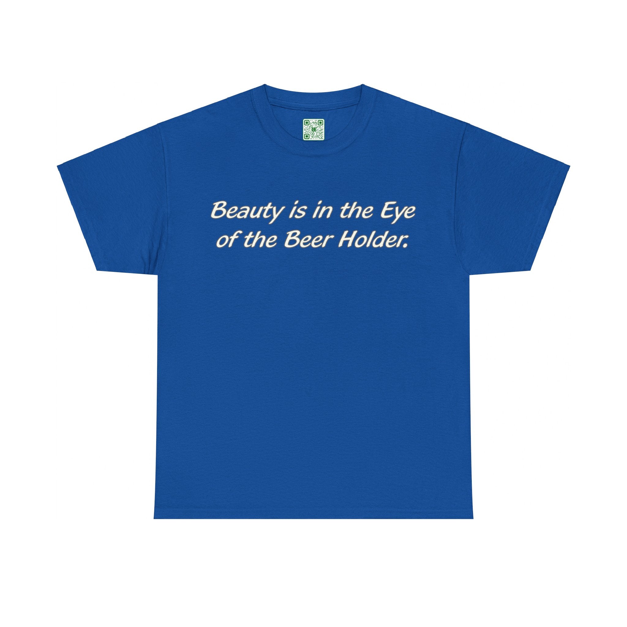 Load image into Gallery viewer, "Beauty is in the eye of the beer holder." - Unisex Heavy Cotton Tee