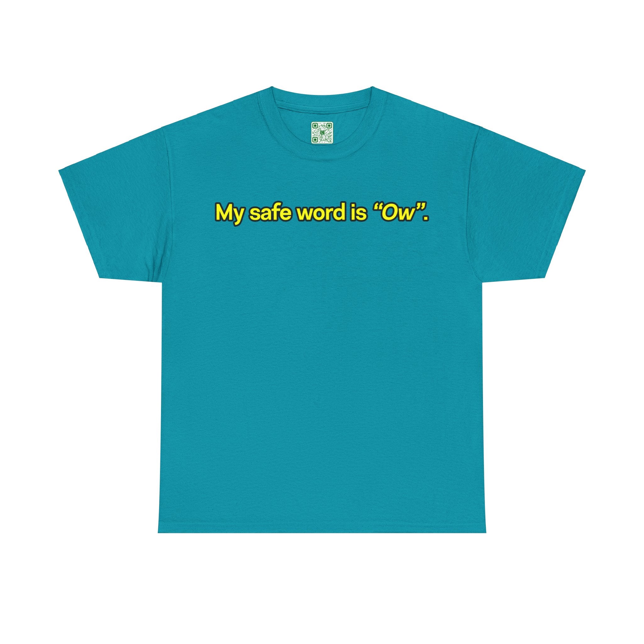 Load image into Gallery viewer, "My safe word is "Ow"." - Unisex Heavy Cotton Tee