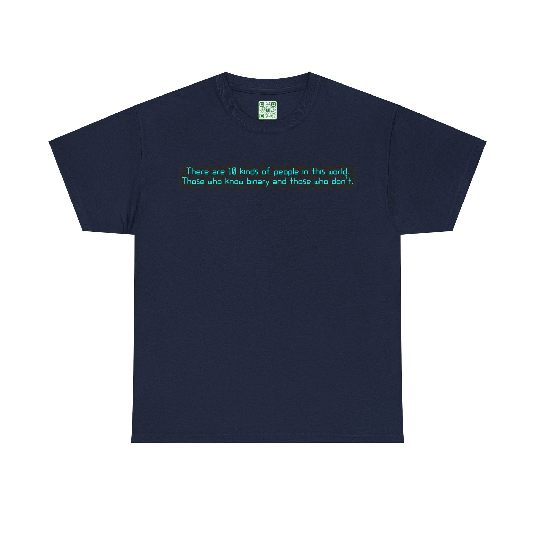 Load image into Gallery viewer, "There are 10 kinds of people in this world. Those who know binary and those who don't". - Unisex Heavy Cotton Tee