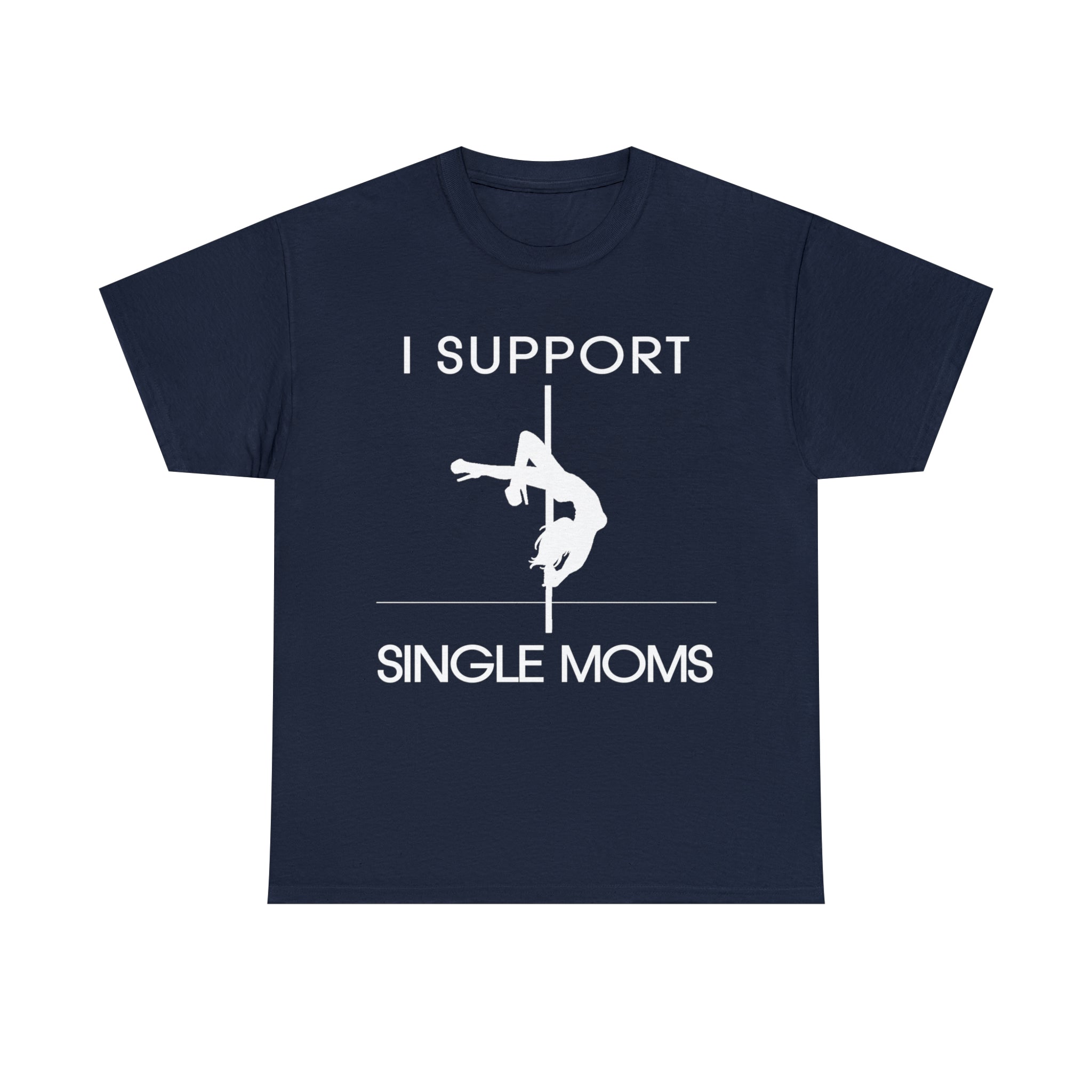 Load image into Gallery viewer, &quot;I Support Single Moms&quot; - Unisex Heavy Cotton Tee
