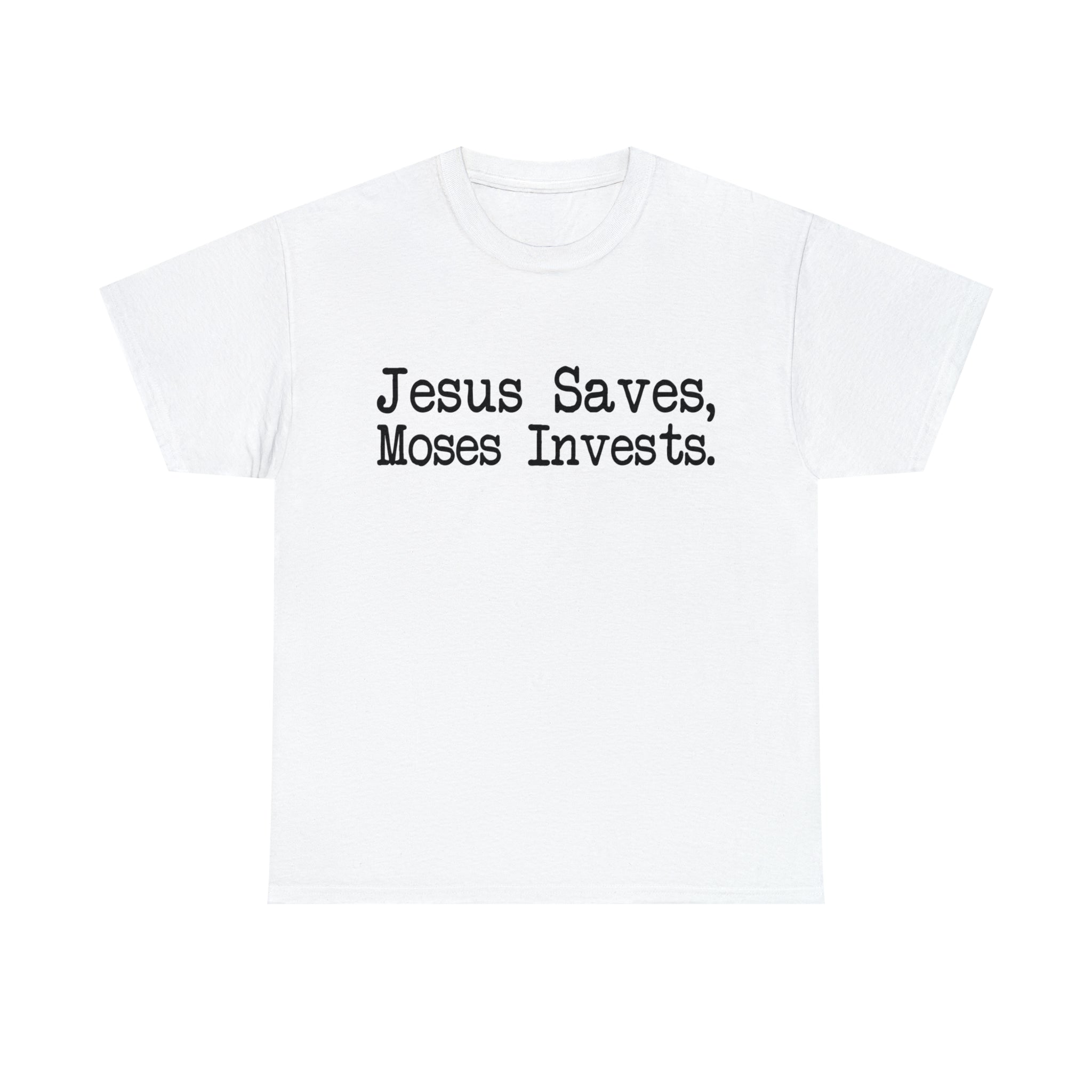 Load image into Gallery viewer, &quot;Jesus Saves, Moses Invests&quot; - Unisex Heavy Cotton Tee
