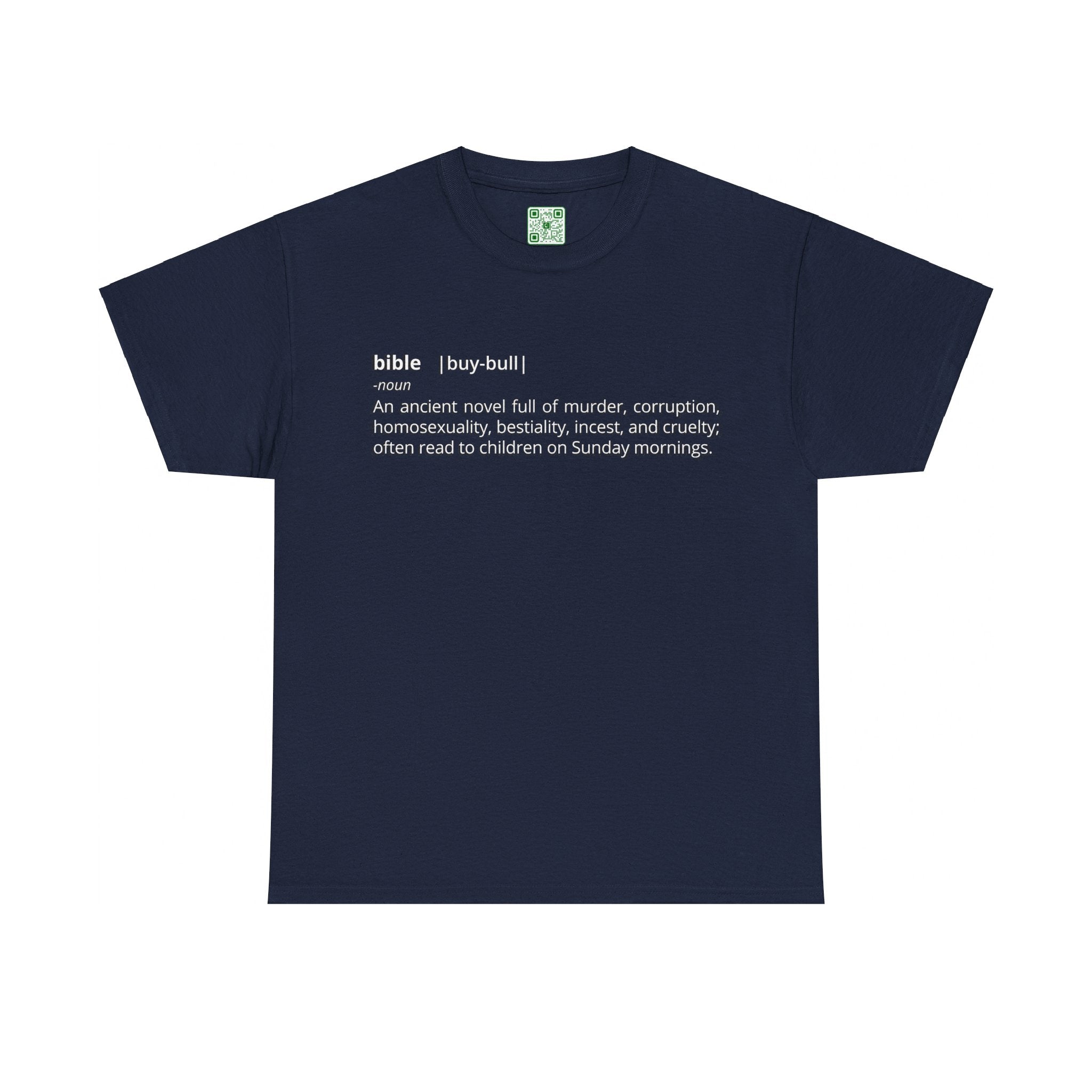 Load image into Gallery viewer, &quot;Bible - An ancient novel full of murder, corruption, homosexuality, bestiality, incest and cruelty; often read to children on Sunday mornings.&quot; - Unisex Heavy Cotton Tee
