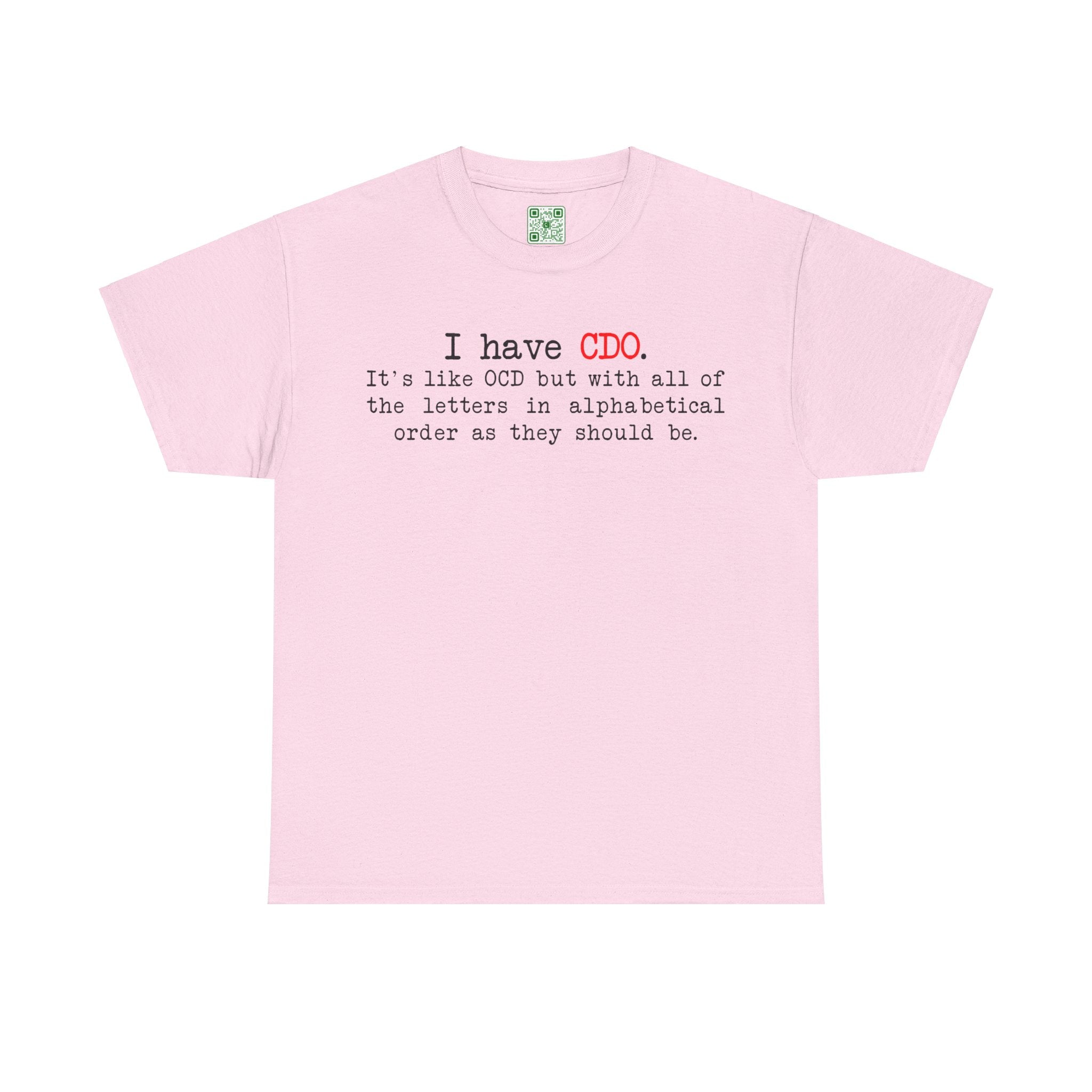 Load image into Gallery viewer, &quot;I Have CDO&quot; - Unisex Heavy Cotton Tee
