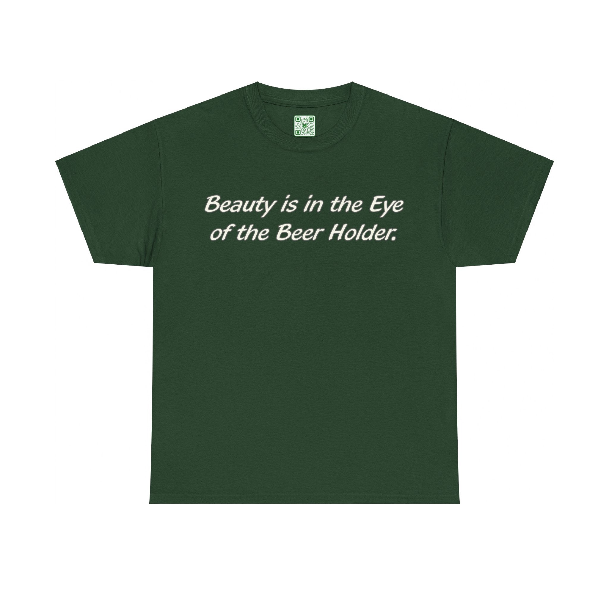 Load image into Gallery viewer, &quot;Beauty is in the eye of the beer holder.&quot; - Unisex Heavy Cotton Tee
