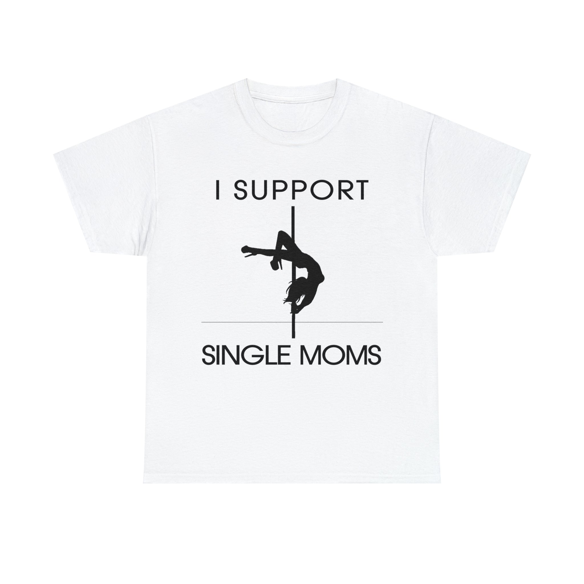 Load image into Gallery viewer, &quot;I Support Single Moms&quot; - Unisex Heavy Cotton Tee
