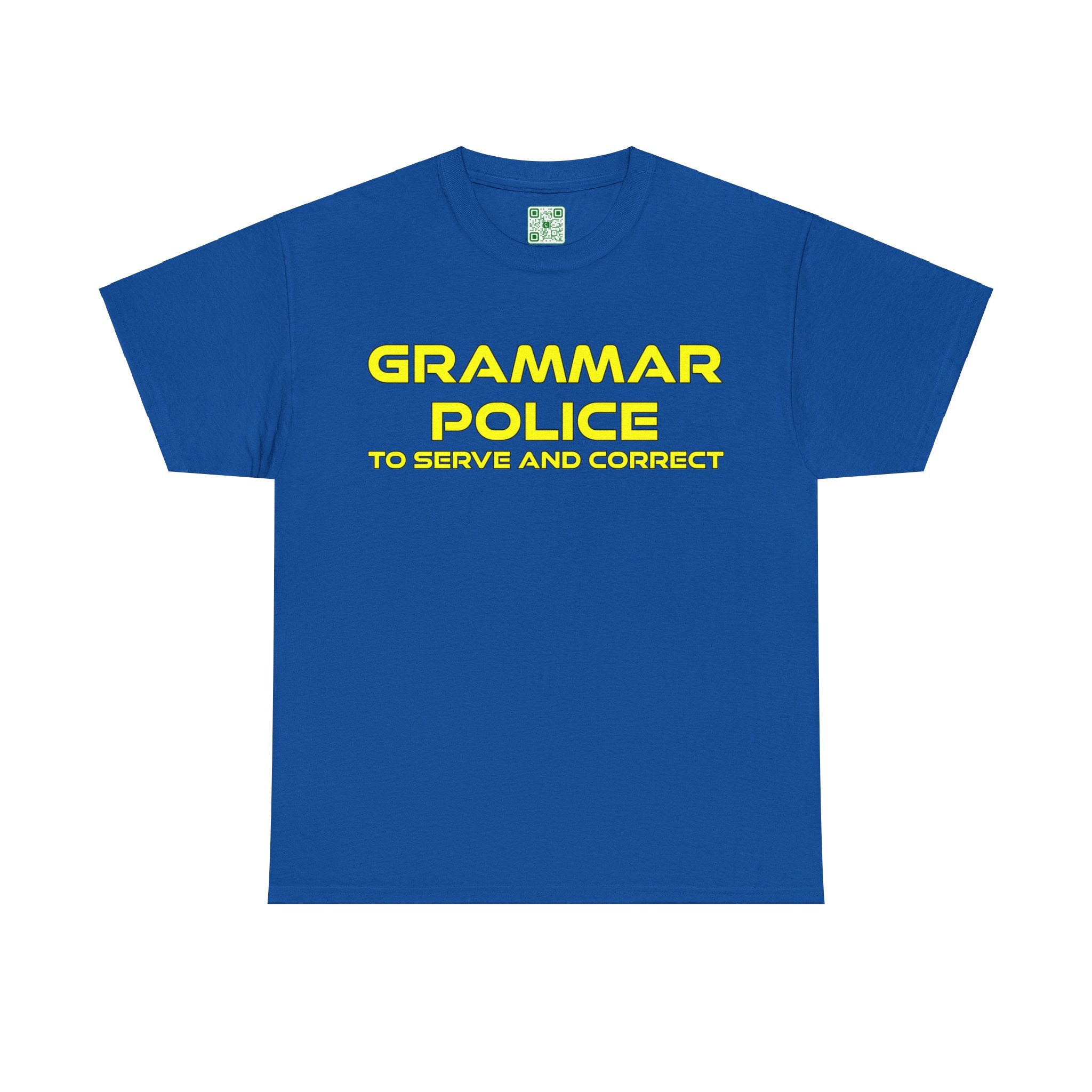 Load image into Gallery viewer, &quot;Grammar Police - To Serve and Correct&quot; - Heavy Cotton Tee
