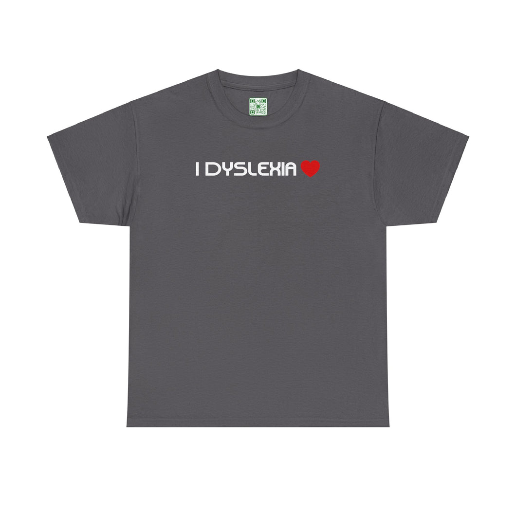 I Dyslexia Love - Heavy Cotton Tee